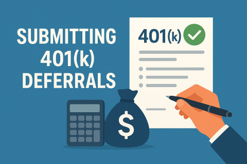 Submitting 401(k) Deferrals