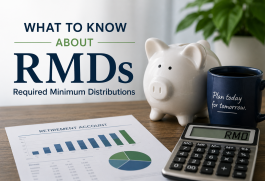 What to Know About Required Minimum Distributions RMDs