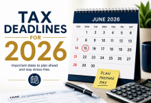 Tax Deadlines for the Remainder of 2026
